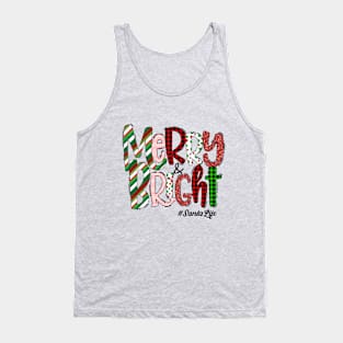 Merry & Bright  #SantaLife Tank Top